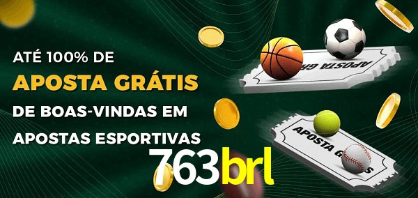 763brl Ate 100% de Aposta Gratis