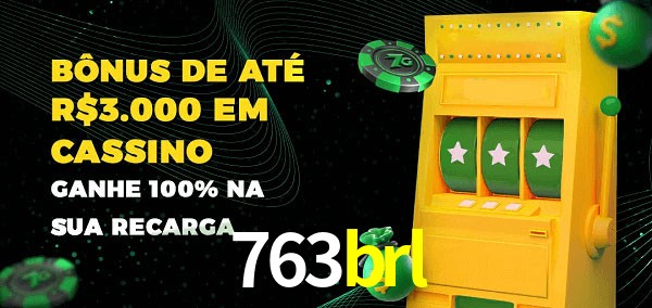 763brl melhor bônus de depósito